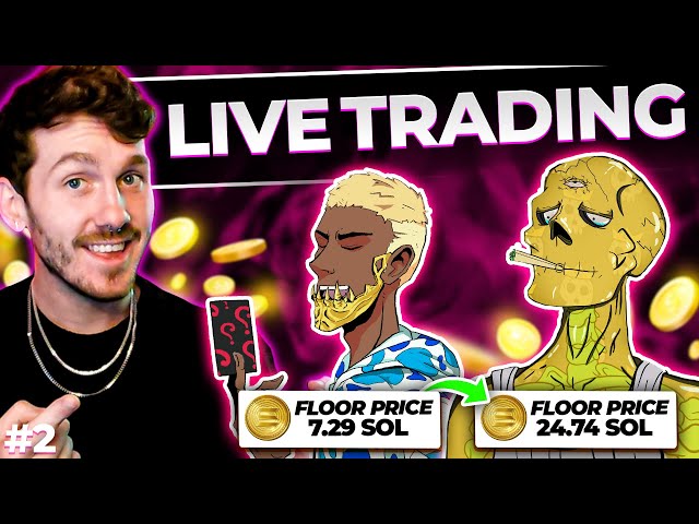 LIVE TRADING WITH 100 SOLANA START! FLIPPING NFTs FOR 100x PROFITS! (100 TO 1000 SOL CHALLENGE)