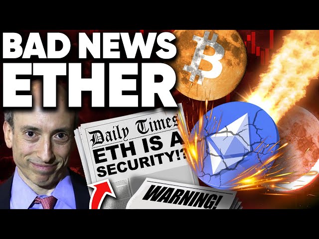 Ethereum Has BAD NEWS!? SEC to Classify As Security? #eth
